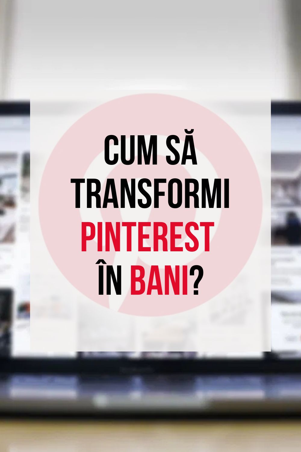 cum sa transformi pinterest in bani